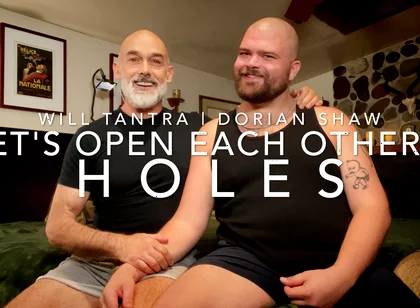 Let's Open Each Other's Holes!: