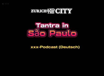 Tantra Massage in so Paulo XXX-podcast (in German)