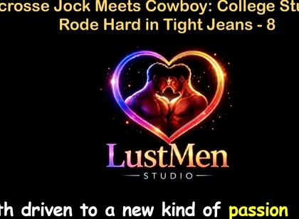 English Audio Gay Sex Story - Lacrosse Jock Meets Cowboy: College Stud Gets Rode Hard in Tight Jeans - Part 8