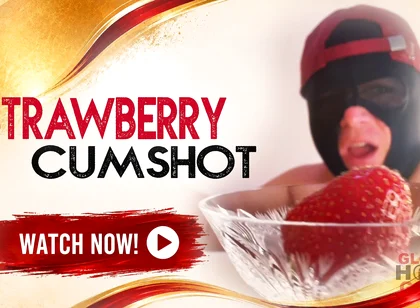 Gloryhole Squirts a Stepdaddy on Strawberries