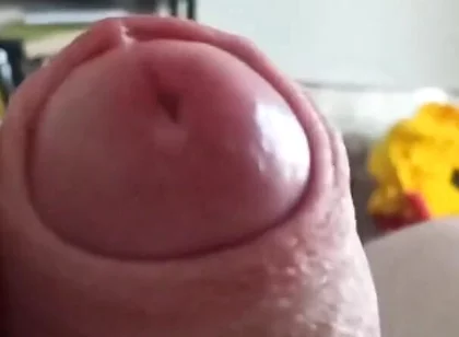 Precum on My Dickhead